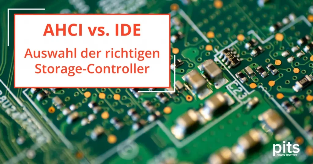 AHCI vs. IDE – Auswahl des richtigen Speicher-Controllers