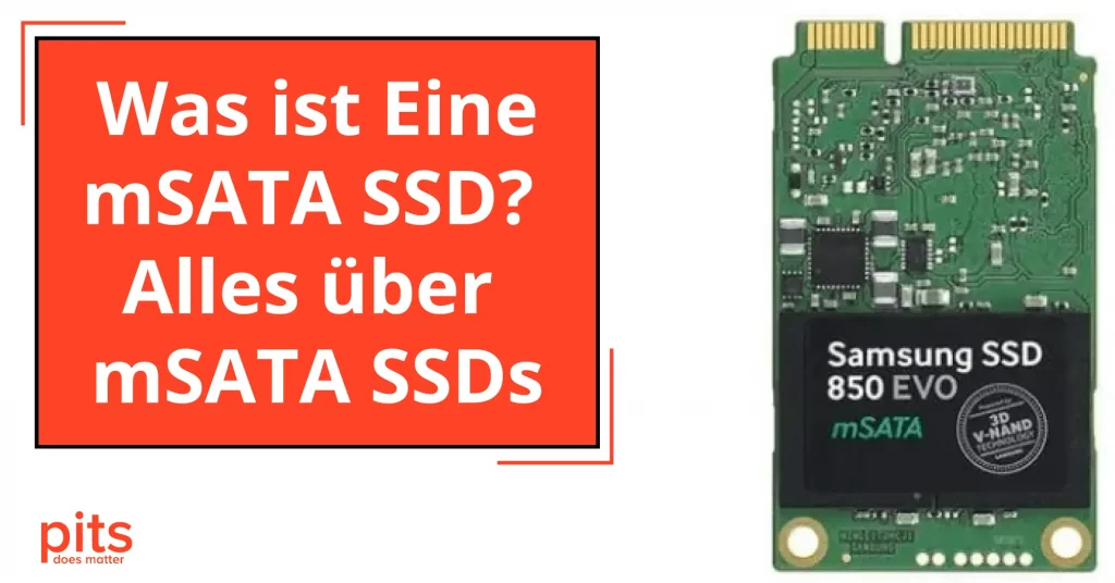 Was ist Eine mSATA SSD? Alles über mSATA SSDs